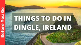 Dingle Ireland Travel Guide: 11 BEST Things To Do In Dingle