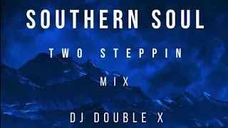 SOUTHERN SOUL TWO STEPPIN MIX