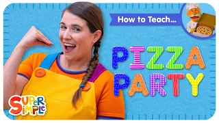 How To Teach the Super Simple Song "Pizza Party" - Fun Food Song for Kids!