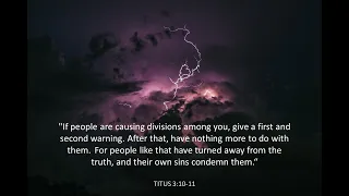 Titus 3:10-11:  A Quick Look (Reject the divisive person)