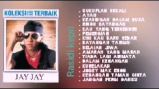 KOLEKSI TERBAIK "JAY JAY"