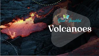 Volcanoes | Geology | The Good and the Beautiful