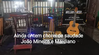 Ainda ontem chorei de saudade- João Mineiro e Marciano #joaomineiroemarciano #sertanejoraiz #modao