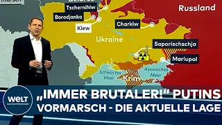 UKRAINE-KRIEG: "Immer brutaler, immer rücksichtloser!" Putins Vormarsch - So ist die aktuelle Lage