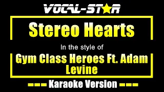 Gym Class Heroes Feat. Adam Levine - Stereo Hearts (Karaoke Version) with Lyrics HD Vocal-Star