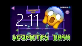 GEOMETRY DASH 2.11 IS OUT!!!