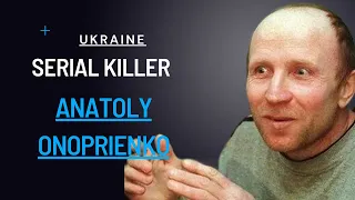 Unmasking Anatoly Onoprienko: Secrets in the Middle!