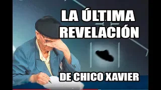 LA ÚLTIMA PROFECIA DE LOS EXTRATERRESTRES DADA POR EL ESPÍRITA CHICO XAVIER LA NUEVA DATA LÍMITE