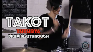 Takot  - Tsitsirya (Drum Playthrough)