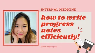 How to write progress notes efficiently / Tips for doctors and medical students