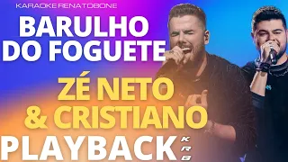 BARULHO DO FOGUETE (AO VIVO) ZÉ NETO & CRISTIANO - PLAYBACK KARAOKE INSTRUMENTAL