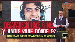 Desapareció hace seis meses y nadie sabe dónde está | CÁMARA DEL CRIMEN