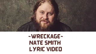 Wreckage by Nate Smith - Lyric Video