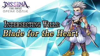 Intersecting Wills: Blade for the Heart – DISSIDIA FINAL FANTASY OPERA OMNIA