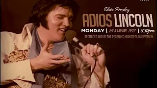 ELVIS PRESLEY..ADIOS LINCOLN 1977. ( 20th June 1977)