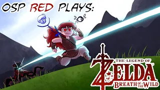 RED PLAYS: Breath of the Wild!