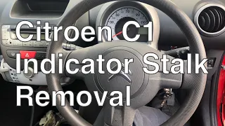 Citroen C1 Indicator Stalk Removal. Peugeot 107 indicator stalk fault.