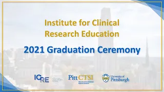 Institute for Clinical Research Education (ICRE) Graduation Ceremony