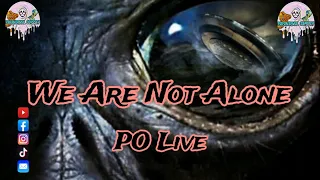 We Are Not Alone On This Planet. Paranormal Odyssey Live EP:187