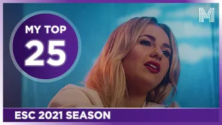 Eurovision 2021 Season - MY TOP 25 (so far) | (29/01/21)