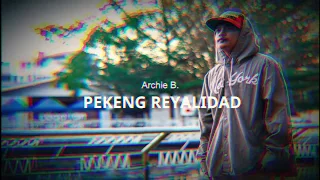 Pekeng Reyalidad - Archie B. lyric