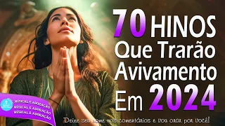 70 Hinos Que Trarão Avivamento Em 2024 - Melhores Músicas Gospel Para Ouvir 2024 - Com Letra #12