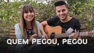 Quem Pegou, Pegou - Henrique e Juliano (Cover Mariana e Mateus)