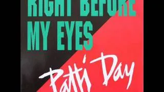 Patti Day - Right Before My Eyes (HQ)