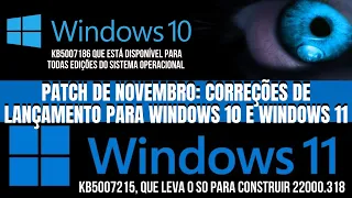 Microsoft Lançou Para Windows 10 e Windows 11 Patch de Novembro Com Correções de Lançamento.