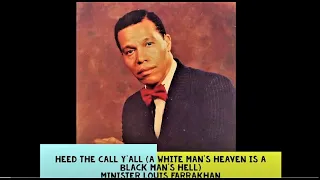 Minister Louis Farrakhan/Heed The Call Y'all (A White Man's Heaven Is A Black Man's Hell) (1980)