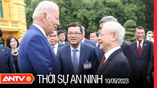 Thời sự an ninh ngày 10/9: Tổng Bí thư Nguyễn Phú Trọng chủ trì lễ đón chính thức Tổng thống Mỹ