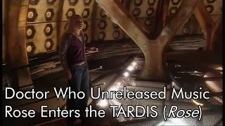 Doctor Who Unreleased Music: Rose Enters the TARDIS (Doomsday)