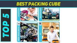 Top 5 Best Packing Cube 2023