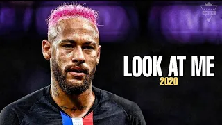 Neymar jr●LOOK AT ME●Xxtentaction●Skills and goals 2020●