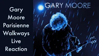 Gary Moore Parisienne Walkways Live Reaction