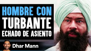 Hombre Con Turbante Echado De Asiento | Dhar Mann