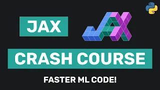 JAX Crash Course - Accelerating Machine Learning code!