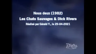 Les Chats Sauvages & Dick Rivers_Nous deux (1982)karaoké