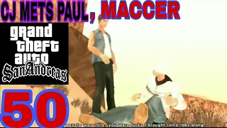 CJ METS PAUL AND MACCER | GTA SAN ANDREAS WALKTHROUGH PART 50. ANDROID IOS