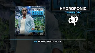 Young Dro - Hydroponic (FULL MIXTAPE)