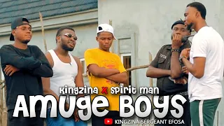 Sergeant Efosa and the Dreaded Amuge Boys - ft Spirit Man Comedy (KingZina comedy) (Episode116)