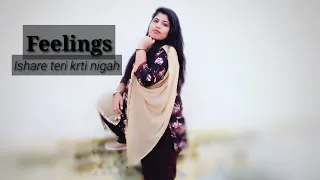 Ishare Teri Karti Nigah |Feelings Dance Video| Choreography by Rihan khan | Sumit Goswami