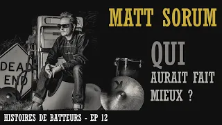 HISTOIRES DE BATTEURS - EP 12 - Matt Sorum, qui aurait fait mieux ?