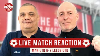 Manchester United 6-2 Leeds United LIVE REACTION