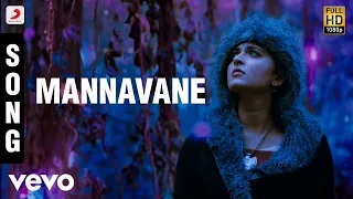 Irandaam Ulagam - Mannavane Song | Harris Jayaraj