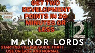 Manor lords - How to get 2 development points in 20 minutes or less!