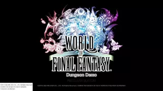 WORLD OF FINAL FANTASY Main Menu Song