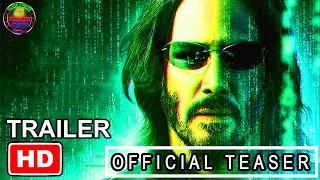 THE MATRIX 4 Trailer (2021) HD