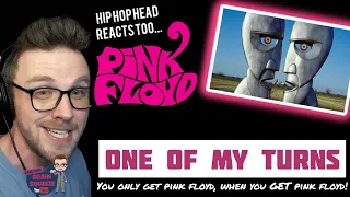 PINK FLOYD - ONE OF MY TURNS (UK Reaction) | YOU ONLY GET FLOYD WHEN YOU "GET" FLOYD!