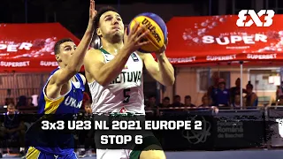 RE-LIVE - FIBA 3x3 U23 Nations League 2021 - Europe 2 | Stop 6